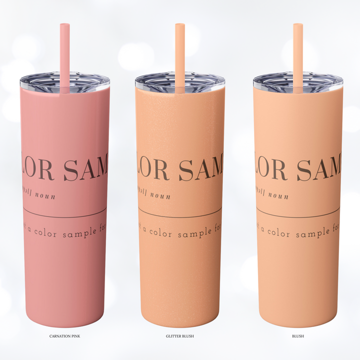 SON Skinny Tumbler with Straw 20oz