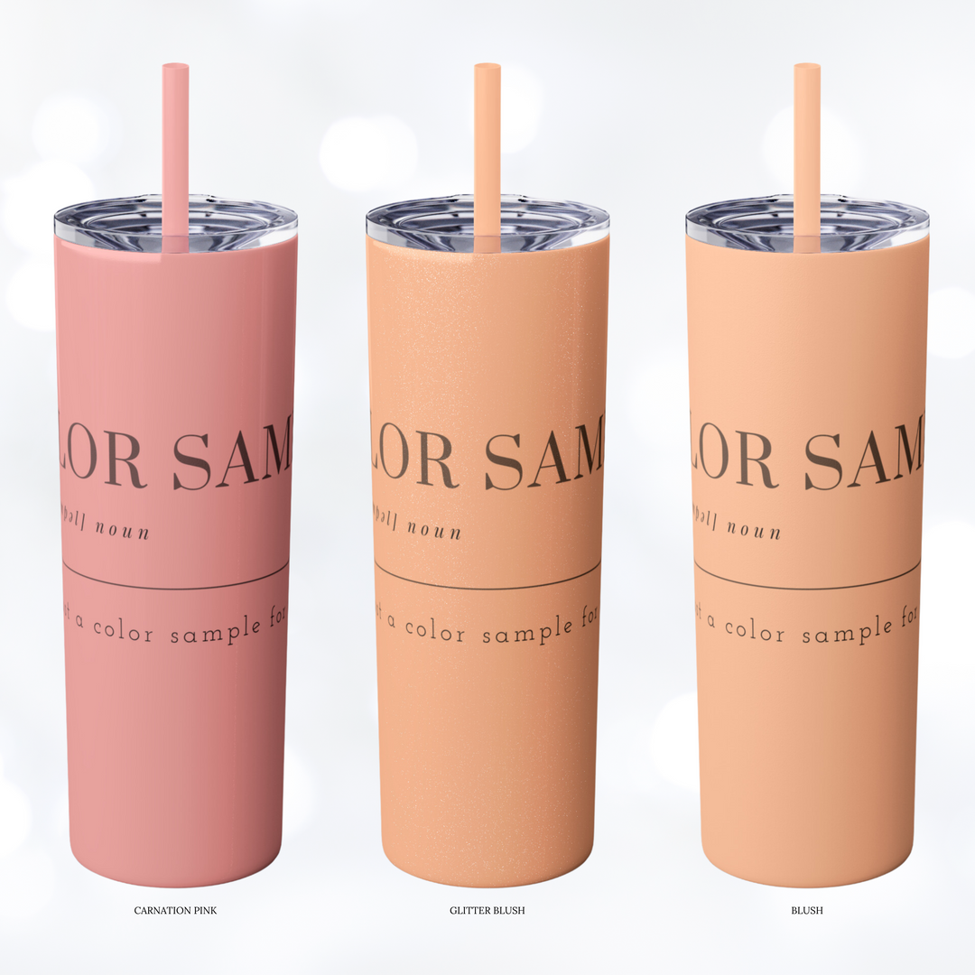 SISTER Skinny Tumbler with Straw 20oz